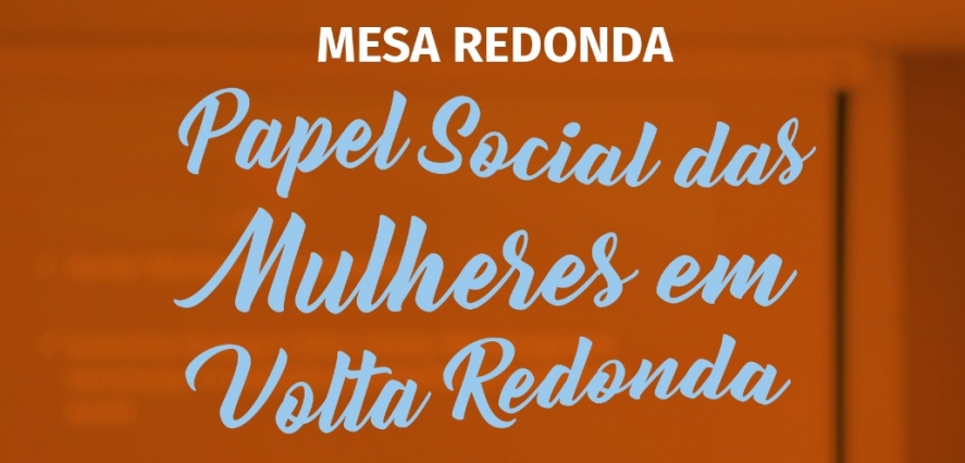 Papel Social das Mulheres em Volta Redonda